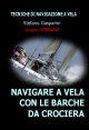 Libro Navigare a vela con le barche da crociera